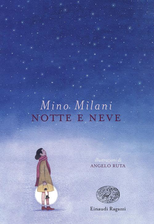 Notte e neve di Mino Milani edito da Einaudi Ragazzi