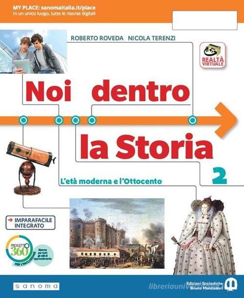 Noi dentro la storia. Per la Scuola media. Con e-book. Con espansione online vol.2 di Roberto Roveda edito da Edizioni Scolastiche Bruno Mondadori