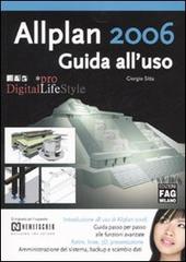 Allplan 2006. Guida all'uso di Giorgio Sitta edito da FAG