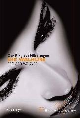 Die Walkure di Richard Wagner. Der Ring Des Nibelungen. 70° Maggio musicale fiorentino edito da Pendragon