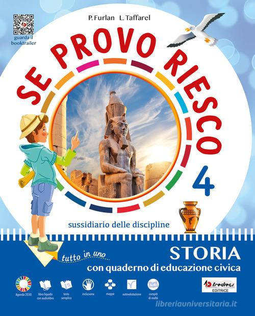 Se provo riesco 4. Area antropologica. Sussidiario delle discipline. Per la Scuola elementare. Con e-book. Con espansione online vol.1 di Giovanni Donadelli, Mariacristina Calogero edito da Tredieci