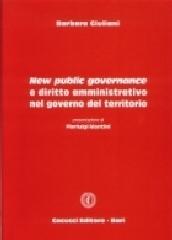 New public governance e diritto amministrativo nel governo del territorio di Barbara Giuliani edito da Cacucci