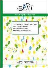 Analisi delle attività 2002-2012 della consulta degli specializzanti SItI. Opportunità e crescita edito da Euno Edizioni