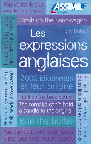 Les expressions anglaises di Tony Bulger edito da Assimil Italia