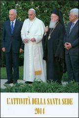 L' attività della Santa Sede 2014 edito da Libreria Editrice Vaticana
