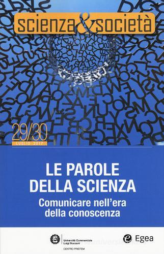 Scienza&Società (2017) vol.29-30 edito da EGEA