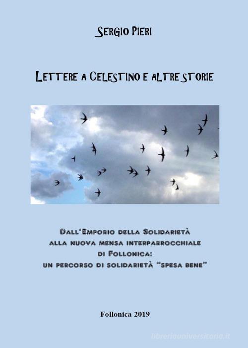 Lettere a Celestino e altre storie di Sergio Pieri edito da Youcanprint