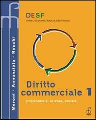 Desf diritto commerciale. Per gli Ist. Tecnici commerciali vol.1 di Meroni, Gallo, Rocchi edito da Paramond