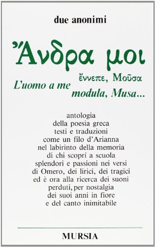 Andra moi. Antologia della poesia greca edito da Mursia