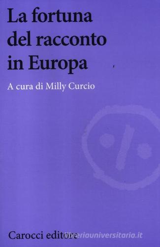 La fortuna del racconto in Europa edito da Carocci