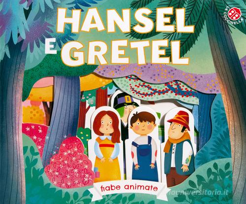Hansel e Gretel. Ediz. a colori di Francesca Galmozzi edito da La Coccinella