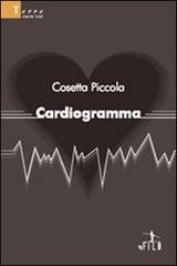 Cardiogramma di Cosetta Piccola edito da Gruppo Albatros Il Filo