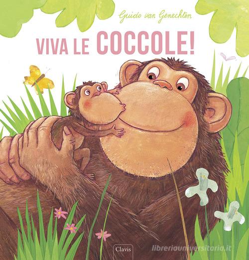 Viva le coccole! Ediz. a colori di Guido Van Genechten edito da Clavis