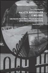 Società, riflessività e welfare. Una nuova sfida per le politiche sociali e per l'accesso al benessere di Luca Martignani edito da Bononia University Press