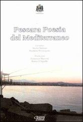Pescara. Poesia del Mediterraneo. Ediz. multilingue edito da Tracce