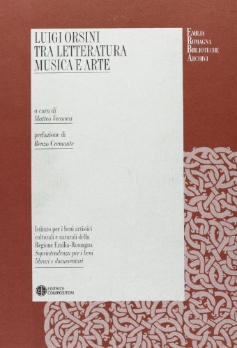 Luigi Orsini tra letteratura, musica e arte edito da Compositori