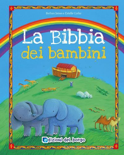 La Bibbia dei bambini di Bethan James edito da Edizioni del Borgo