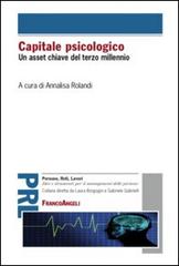 Capitale psicologico. Un asset chiave del terzo millennio edito da Franco Angeli