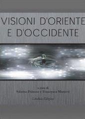 Visioni d'oriente di Sabrina Falzone, Francesco Mariotti edito da Libellula Edizioni
