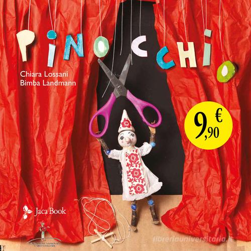Pinocchio di Chiara Lossani, Bimba Landmann edito da Jaca Book