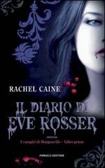 Il diario di Eve Rosser. I vampiri di Morganville vol.1 di Rachel Caine edito da Fanucci