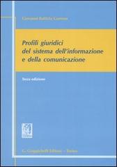 Profili giuridici del sistema dell'informazione e della comunicazione di G. Battista Garrone edito da Giappichelli
