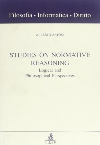 Studies on normative reasoning. Logical and philosophical perspectives di Alberto Artosi edito da CLUEB