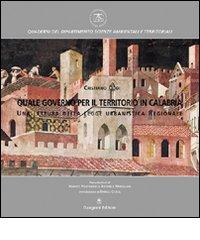 Quale governo per il territorio in Calabria. Una lettura della legge urbanistica regionale di Cristiano Oddi edito da Gangemi Editore