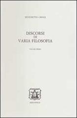 Discorsi di varia filosofia di Benedetto Croce edito da Bibliopolis