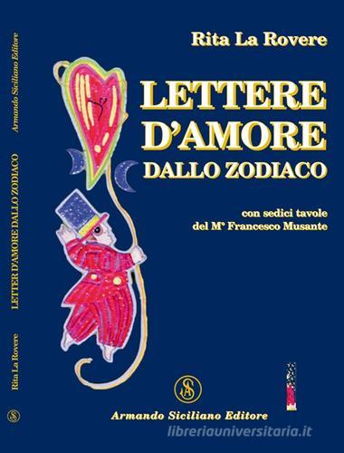 Lettere d'amore dallo zodiaco di Rita La Rovere edito da Armando Siciliano Editore