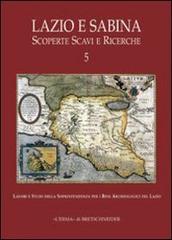 Lazio e Sabina. Scoperte scavi e ricerche vol.5 edito da L'Erma di Bretschneider