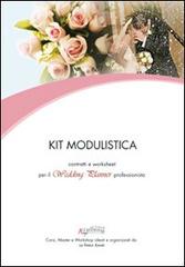 Kit modulistica. Contratti e worksheet per il wedding planner. CD-ROM edito da La Fenice Eventi