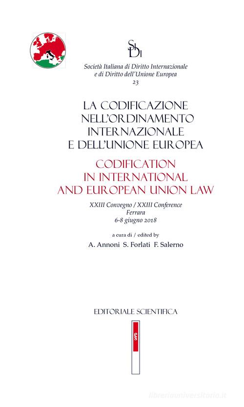 La codificazione nell'ordinamento internazionale e dell'Unione europea edito da Editoriale Scientifica