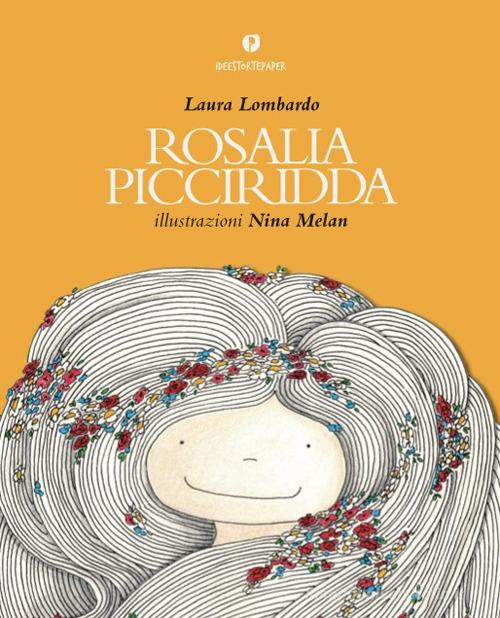 Rosalia picciridda di Laura Lombardo edito da Ideestortepaper