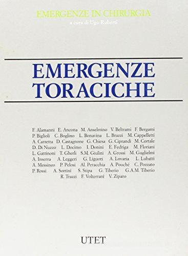 Emergenze toraciche. Emergenze in chirurgia di Ugo Ruberti, R. Scorza edito da UTET
