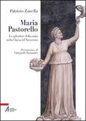 Maria Pastorello (1895-1987). Lo splendore della carità nella Chiesa del Novecento di Patrizio Zanella edito da EMP