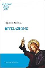 Rivelazione di Antonio Sabetta edito da Cittadella