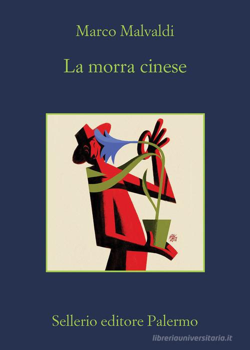 La morra cinese di Marco Malvaldi edito da Sellerio Editore Palermo