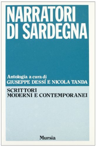 Narratori di Sardegna edito da Ugo Mursia Editore