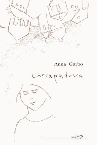 Circa Padova di Anna Garbo edito da CLEUP