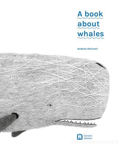 A book about whales di Andrea Antinori edito da Corraini