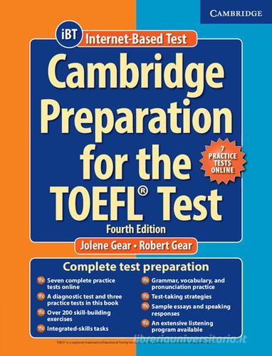 Cambridge Preparation for the TOEFL Test. Book with Online Practice Tests. Con CD-Audio di Jolene Gear, Robert Gear edito da Cambridge University Press