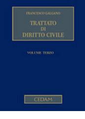 Trattato di diritto civile vol.3 di Francesco Galgano edito da CEDAM