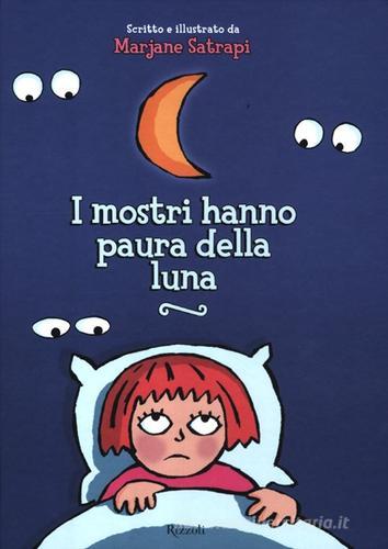 I mostri hanno paura della luna di Marjane Satrapi edito da Rizzoli