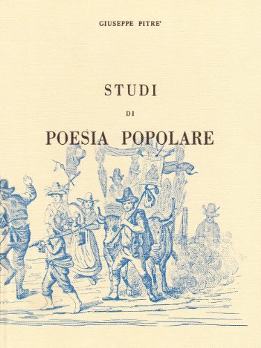 Studi di poesia popolare (rist. anast.) edito da Forni