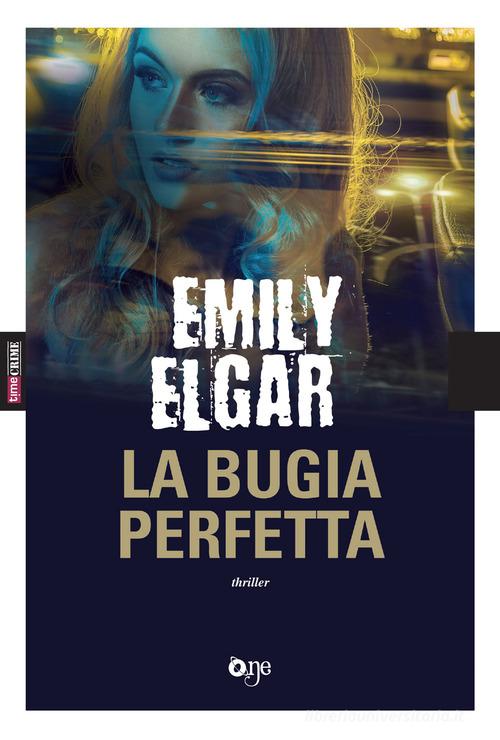 La bugia perfetta di Emily Elgar edito da Fanucci