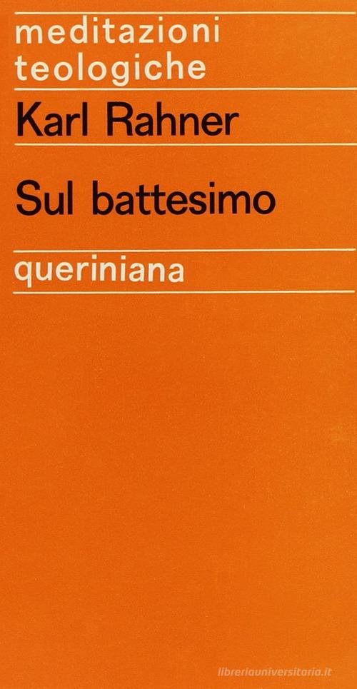 Sul battesimo di Karl Rahner edito da Queriniana