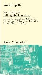 Antropologia della globalizzazione di Giulio Sapelli edito da Mondadori Bruno