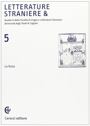 Letterature straniere &. Quaderni della Facoltà di lingue e letterature straniere dell'Università di Cagliari vol.5 edito da Carocci