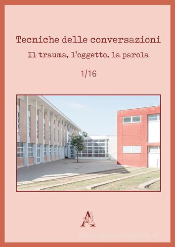 Tecniche delle conversazioni (2016) vol.1 edito da Aracne
